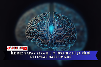 İlk Kez yapay Zeka Bilim İnsanı Geliştirildi Detaylar Haberimizde