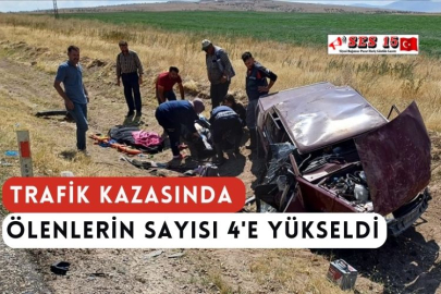 Trafik Kazasında Ölenlerin Sayısı 4'e Yükseldi