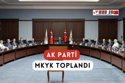 AK Parti MKYK Toplandı