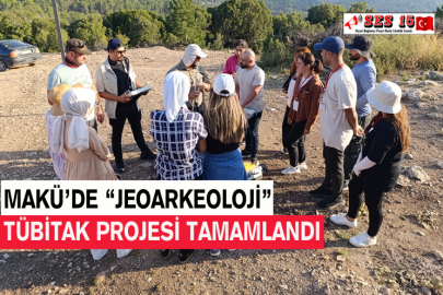 MAKÜ’de “Jeoarkeoloji” TÜBİTAK Projesi Tamamlandı