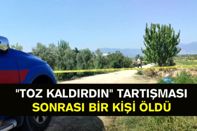 "Toz Kaldırdın" Tartışması Sonrası Bir Kişi Öldü