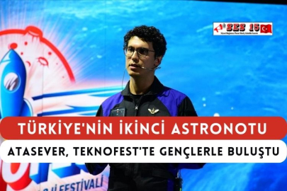 Türkiye'nin İkinci Astronotu Atasever, TEKNOFEST'te Gençlerle Buluştu