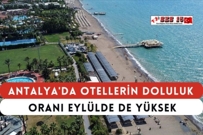 Antalya'da Otellerin Doluluk Oranı Eylülde de Yüksek