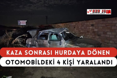 Kaza Sonrası Hurdaya Dönen Otomobildeki 4 Kişi Yaralandı