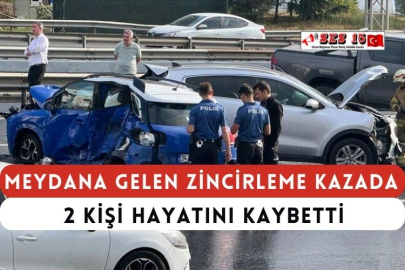 Meydana Gelen Zincirleme Kazada 2 Kişi Hayatını Kaybetti