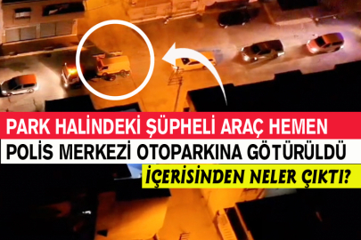 Park Halindeki Şüpheli Araç Hemen Polis Merkezi Otoparkına Götürüldü