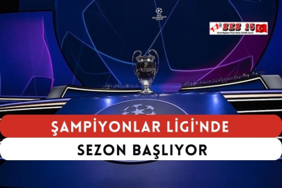 Şampiyonlar Ligi'nde Sezon Başlıyor