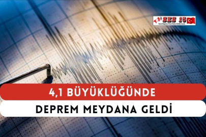 4,1 Büyüklüğünde Deprem Meydana Geldi