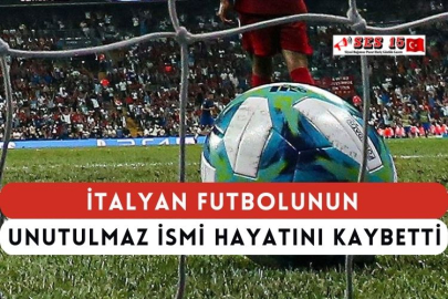 İtalyan Futbolunun Unutulmaz İsmi Hayatını Kaybetti