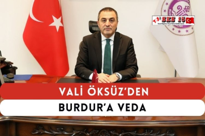 Vali Öksüz’den Burdur’a Veda