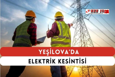 Yeşilova'da Elektrik Kesintisi