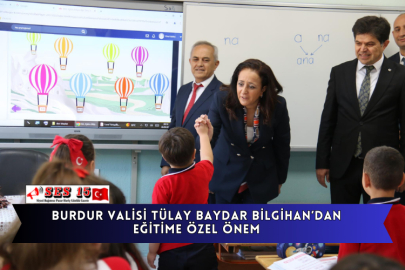 Burdur Valisi Tülay Baydar Bilgihan’dan Eğitime Özel Önem