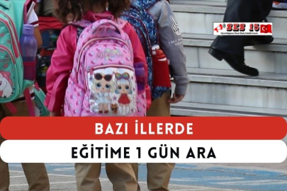 Bazı İllerde Eğitime 1 Gün Ara