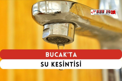 Bucak’ta Su Kesintisi