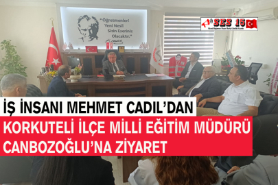 İş İnsanı Mehmet Cadıl’dan  Korkuteli İlçe Milli Eğitim Müdürü Canbozoğlu’na Ziyaret