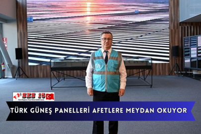 Türk Güneş Panelleri Afetlere Meydan Okuyor