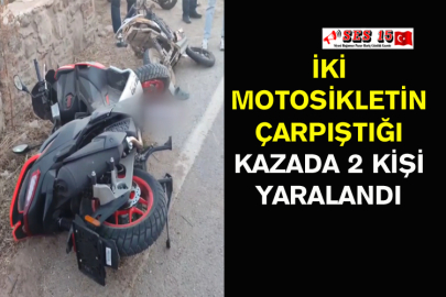 İki Motosikletin Çarpıştığı Kazada 2 Kişi Yaralandı