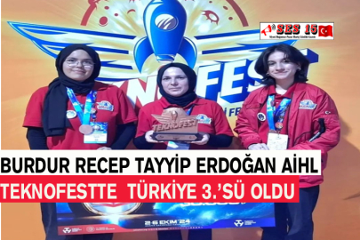 Burdur Recep Tayyip .Erdoğan. AİHL Teknofestte  Türkiye 3.’sü Oldu