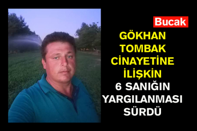 Gökhan Tombak Cinayetine İlişkin 6 Sanığın Yargılanması Sürdü