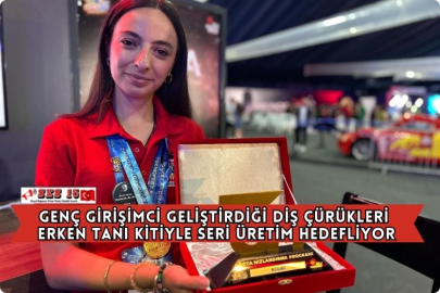 Genç Girişimci Geliştirdiği Diş Çürükleri Erken Tanı Kitiyle Seri Üretim Hedefliyor