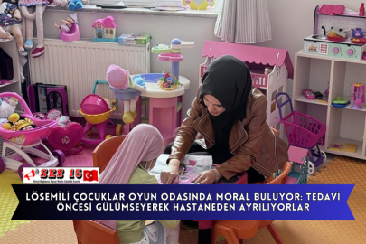 Lösemili Çocuklar Oyun Odasında Moral Buluyor: Tedavi Öncesi Gülümseyerek Hastaneden Ayrılıyorlar