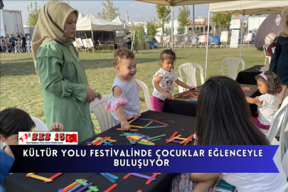 Kültür Yolu Festivalinde Çocuklar Eğlenceyle Buluşuyor