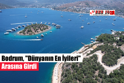 Bodrum, "Dünyanın En İyileri" Arasına Girdi