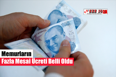 Memurların Fazla Mesai Ücreti Belli Oldu