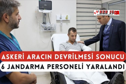 Askeri Aracın Devrilmesi Sonucu 6 Jandarma Personeli Yaralandı