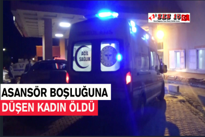 Asansör Boşluğuna Düşen Kadın Öldü