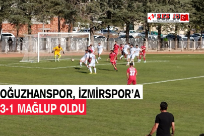 Oğuzhanspor İzmirspor’a 3-1 Mağlup Oldu