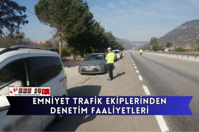 Emniyet Trafik Ekiplerinden Denetim Faaliyetleri