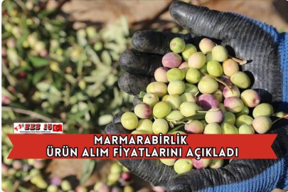 Marmarabirlik Ürün Alım Fiyatlarını Açıkladı