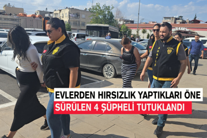 Evlerden Hırsızlık Yaptıkları Öne Sürülen 4 Şüpheli Tutuklandı