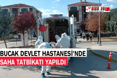 Bucak Devlet Hastanesi’nde Saha Tatbikatı Yapıldı