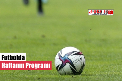 Futbolda Haftanın Programı