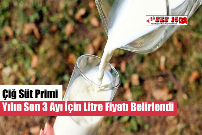 Çiğ Süt Primi Yılın Son 3 Ayı İçin Litre Fiyatı Belirlendi