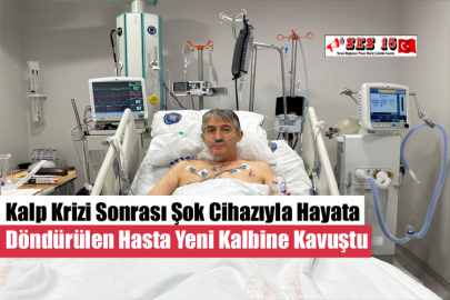 Kalp Krizi Sonrası Şok Cihazıyla Hayata Döndürülen Hasta Yeni Kalbine Kavuştu