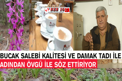 Bucak Salebi Kalitesi Ve Damak Tadı İle Adından Övgü İle Söz Ettiriyor