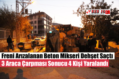 Freni Arızalanan Beton Mikseri Dehşet Saçtı 3 Araca Çarpması Sonucu 4 Kişi Yaralandı