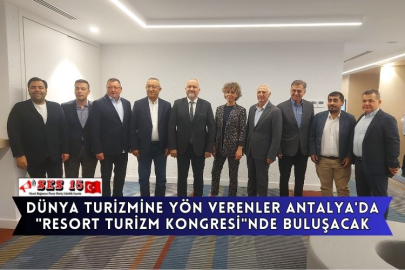 Dünya Turizmine Yön Verenler Antalya'da 