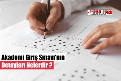 Akademi Giriş Sınavı'nın Detayları Nelerdir ?