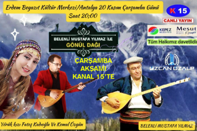 “Belenli Mustafa İle Gönül Dağı” Çarşamba Akşamı Kanal 15’te