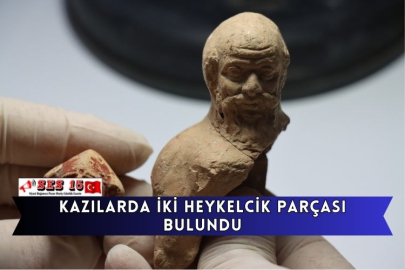 Kazılarda İki Heykelcik Parçası Bulundu