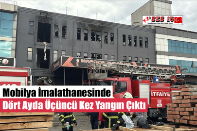 Mobilya İmalathanesinde Dört Ayda Üçüncü Kez Yangın Çıktı