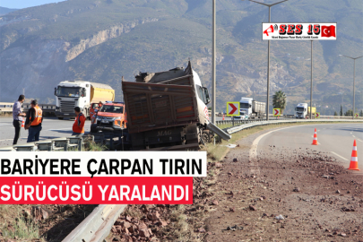 Bariyere Çarpan Tırın Sürücüsü Yaralandı