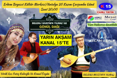 “Belenli Mustafa İle Gönül Dağı” Yarın Kanal 15’te