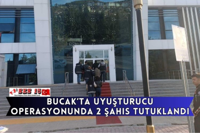 Bucak'ta Uyuşturucu Operasyonunda 2 Şahıs Tutuklandı