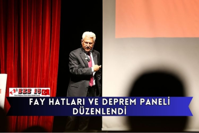 Fay Hatları Ve Deprem Paneli Düzenlendi