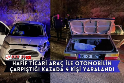 Hafif Ticari Araç İle Otomobilin Çarpıştığı Kazada 4 Kişi Yaralandı